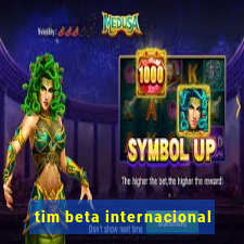 tim beta internacional